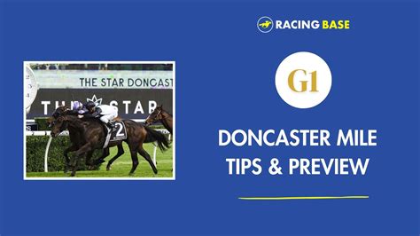 Doncaster Mile Tips & Preview 2024 .